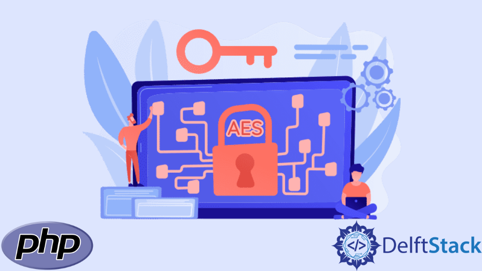 Php Aes Encrypt Decrypt Delft Stack